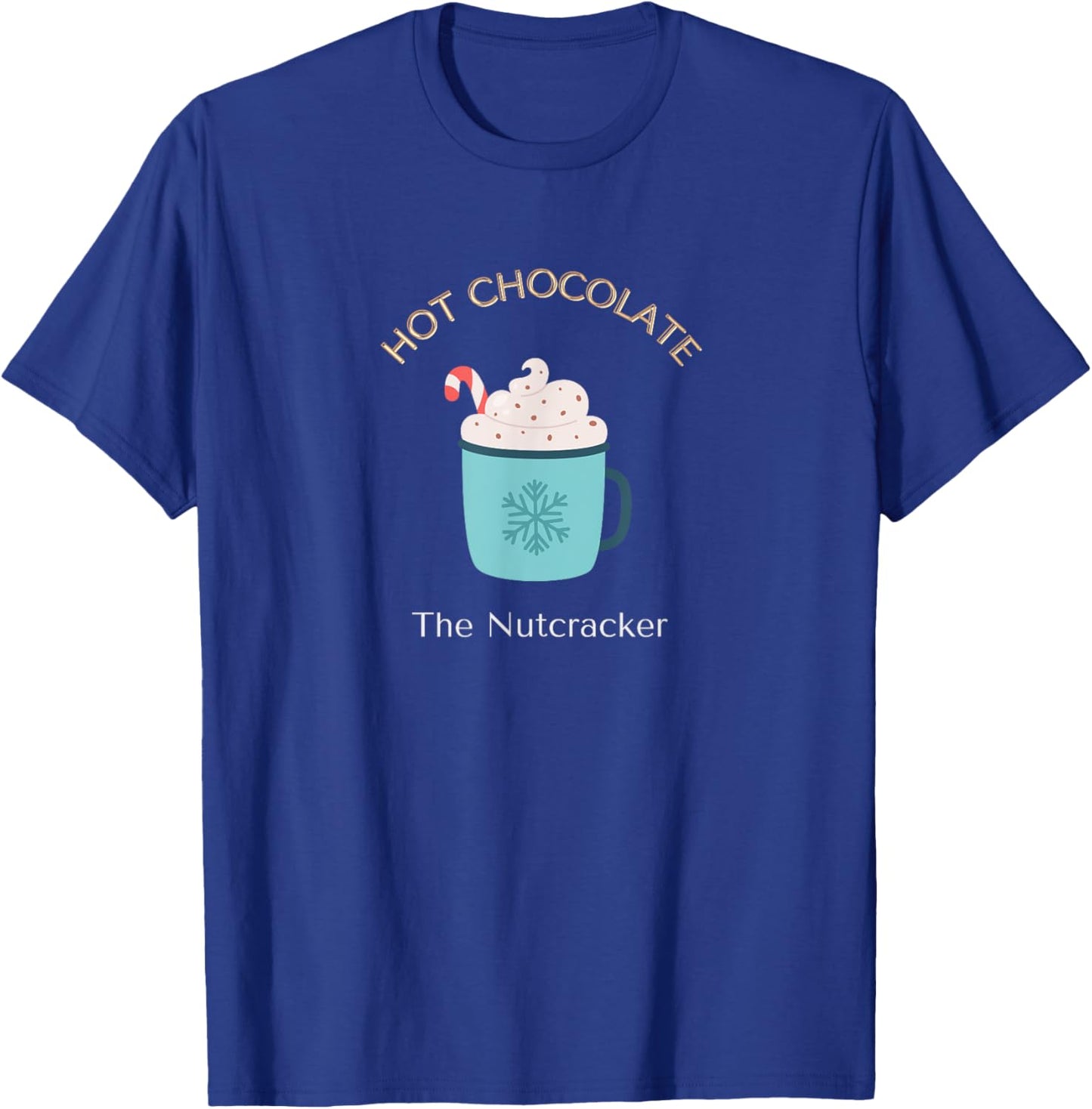 HOT CHOCOLATE THE NUTCRACKER Christmas Ballet Dancer Graphic T-Shirt - T-Shirt | Royal
