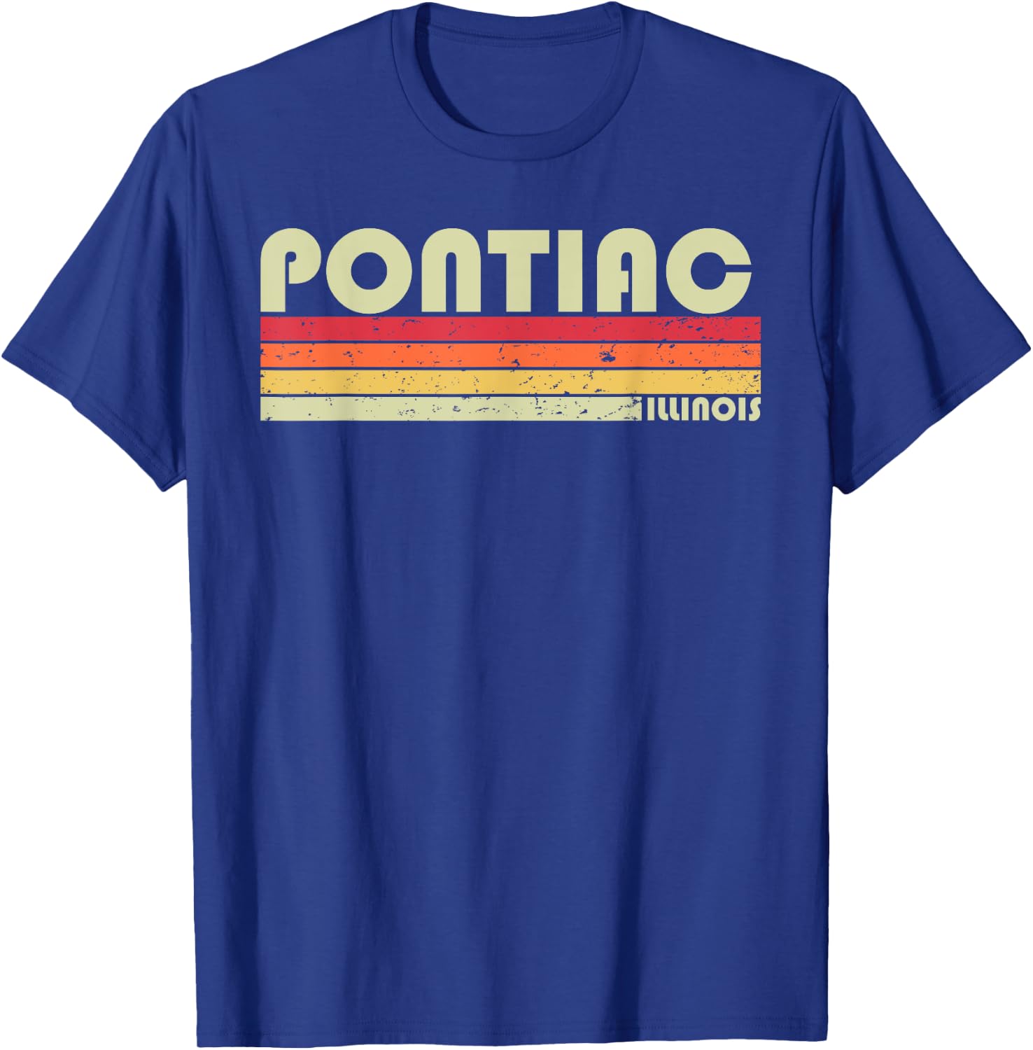 PONTIAC IL ILLINOIS Funny City Home Roots Gift Retro 70s 80s T-Shirt - T-Shirt | Royal