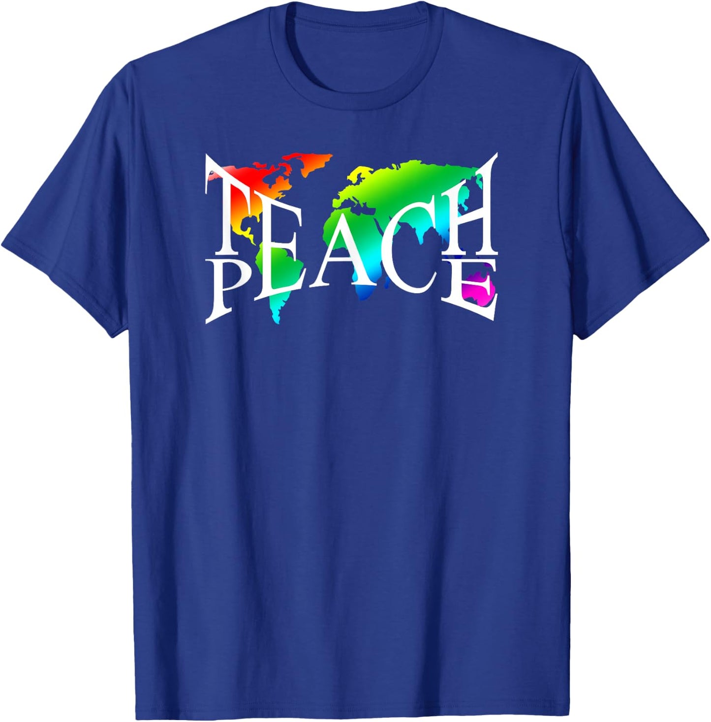 Teach Peace I Earth Peace Sign Hippie T-Shirt - T-Shirt | Royal
