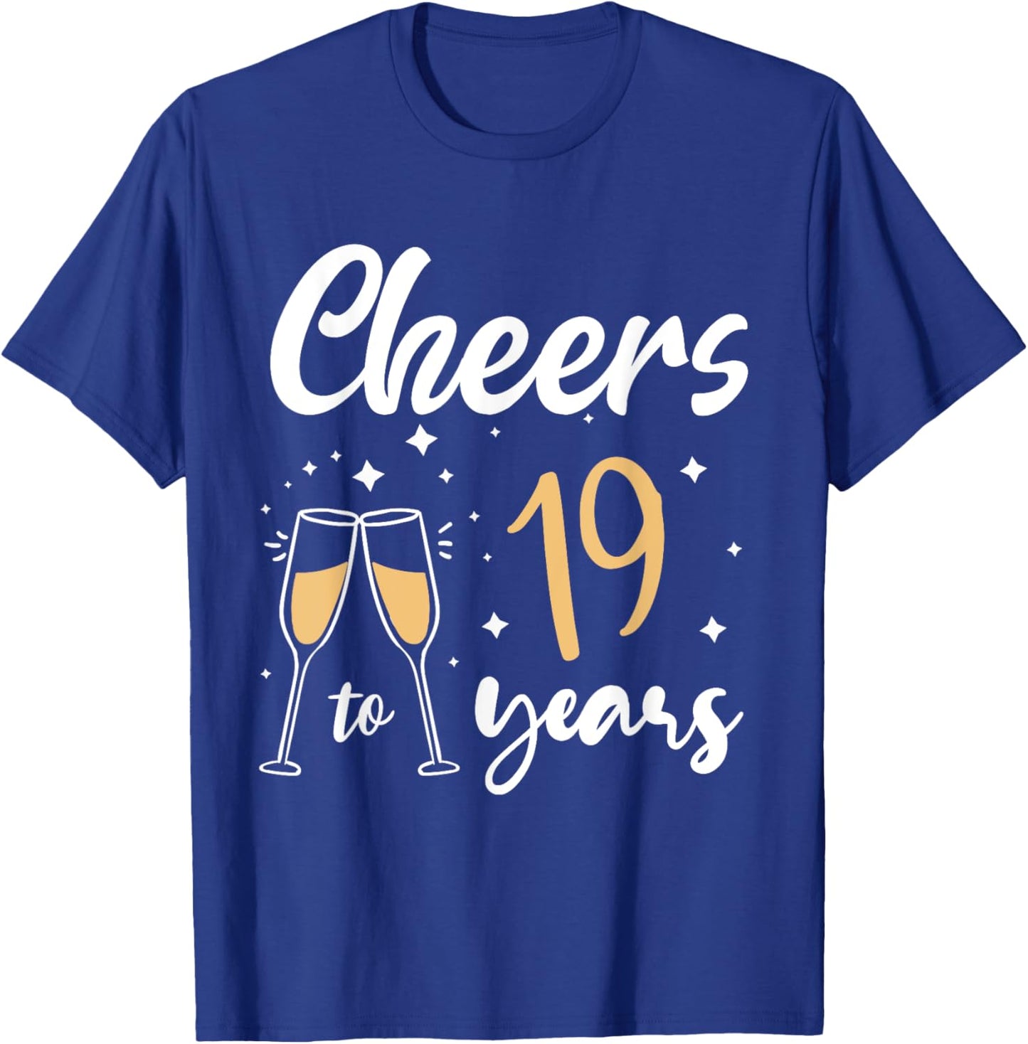 Cheers to 19 Years Old Bday 19th Birthday Party Woman Queen T-Shirt - T-Shirt | Royal