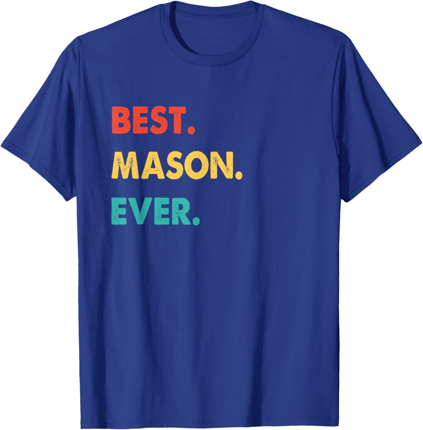 Retro Best Mason Ever T-Shirt - T-Shirt | Royal