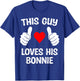 This Guy Loves His Bonnie Girlfriend Wife Valentine's Day T-Shirt - T-Shirt | Royal
