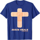 Jesus Heals - Christian Faith Healing Bible Verses 1 Peter 2 T-Shirt - T-Shirt | Royal