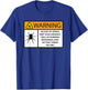 Funny Spider Fear Warning Sign for Arachnophobes With Fire T-Shirt - T-Shirt | Royal