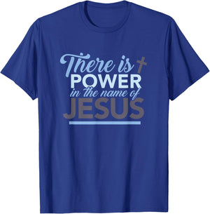 There is strength in the name of the gift of Jesus T-Shirt - T-Shirt | Royal