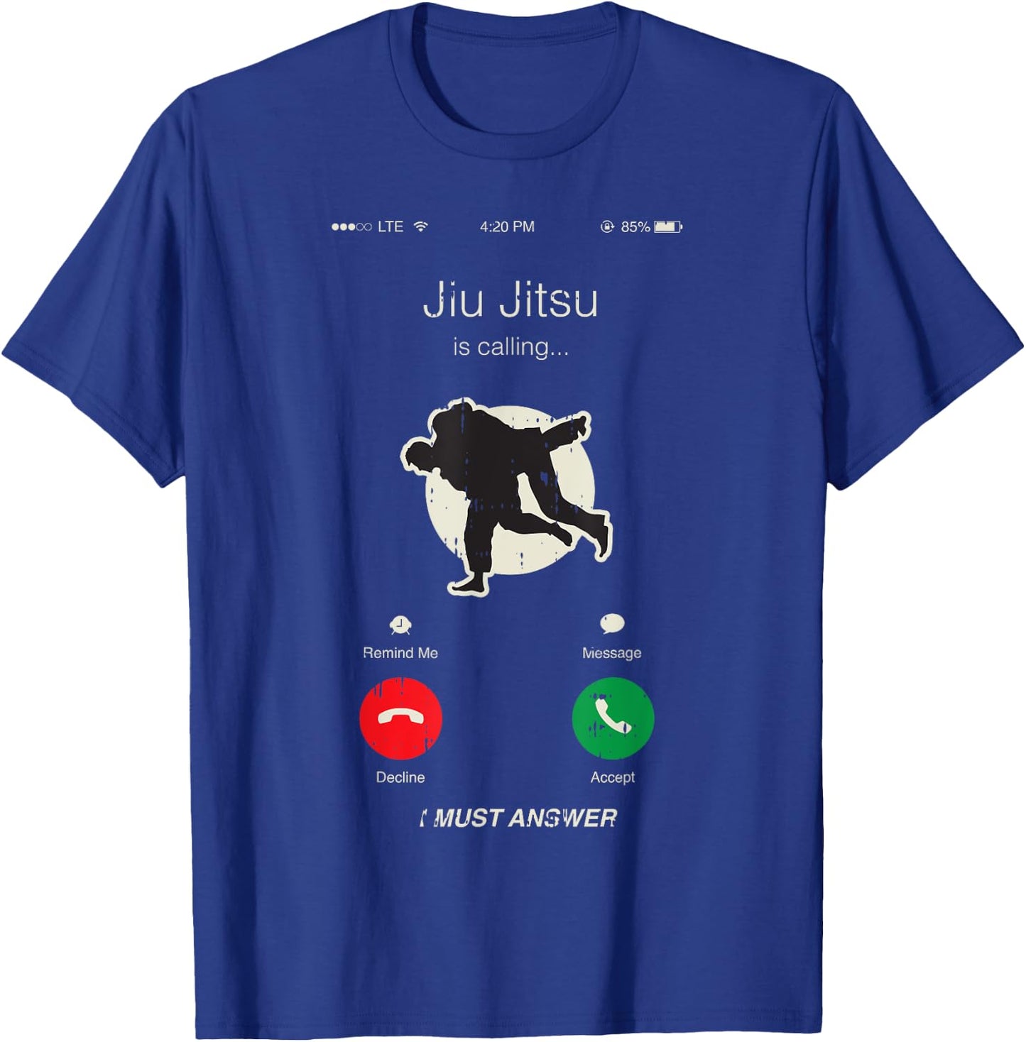 Jiu Jitsu Is Calling Martial Arts Cool MMA Fighter Gifts T-Shirt - T-Shirt | Royal