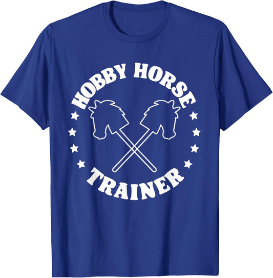 Hobby Horse Riding Trainer Funny Hobby Horsing T-Shirt - T-Shirt | Royal