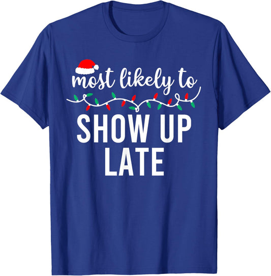 Most Likely To Christmas Shirt Matching Family Pajamas Funny T-Shirt - T-Shirt | Royal