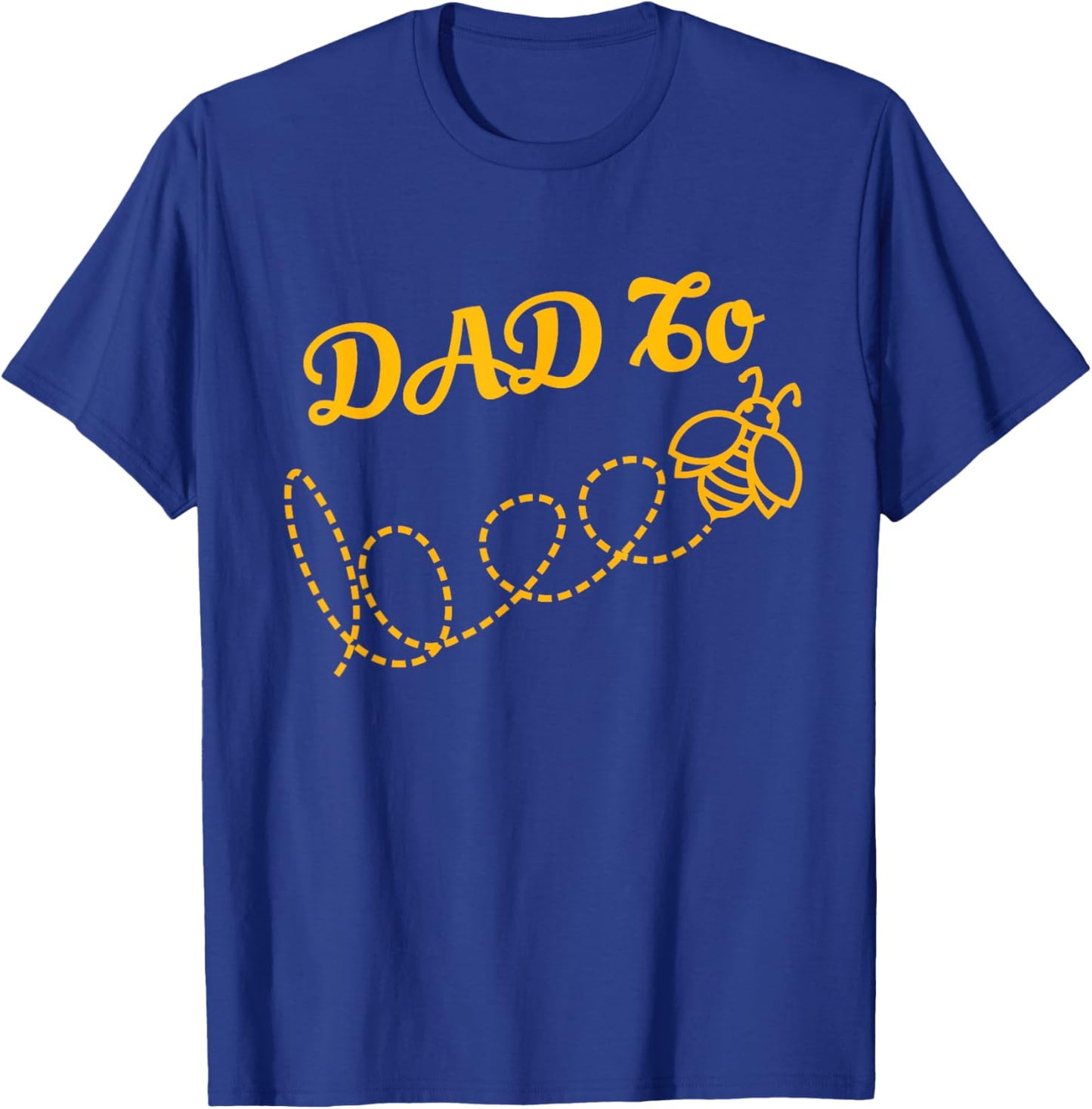 Dad to Bee Pregnant Honeybee Bee Keeping Bee Keeper T-Shirt - T-Shirt | Royal