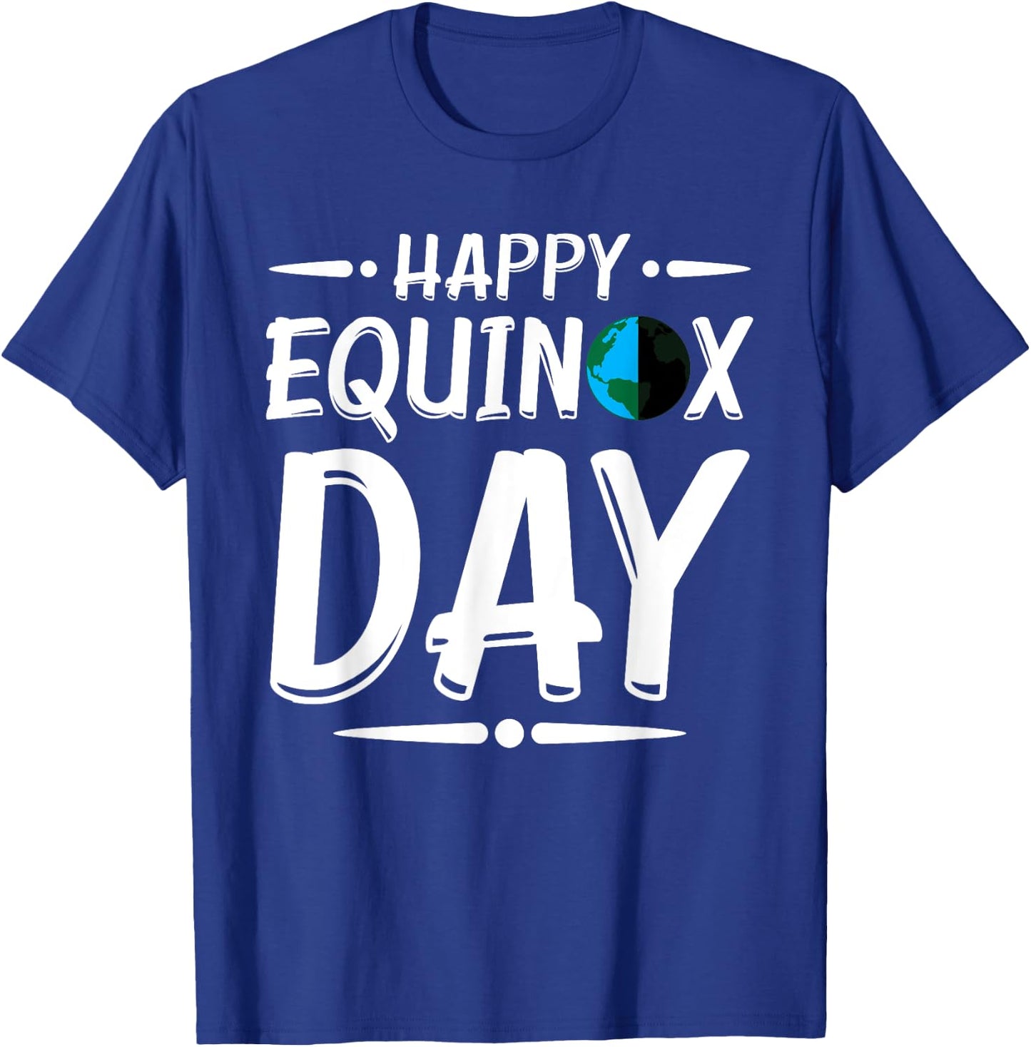 Happy Equinox Day T Shirt March Eqnx Solstice Season Gift T-Shirt - T-Shirt | Royal