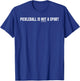 Pickleball is NOT a Sport Funny Tennis Player T-Shirt - T-Shirt | Royal
