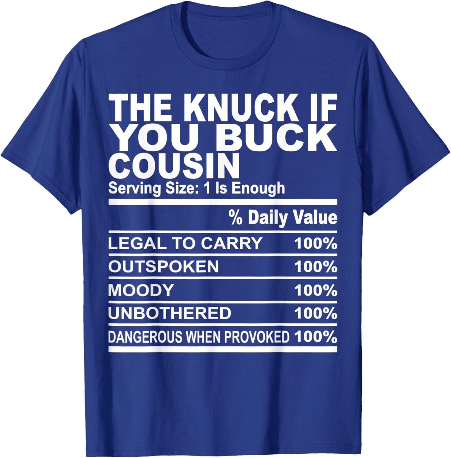 The knuck if you buck cousin funny family matching cousins T-Shirt - T-Shirt | Royal