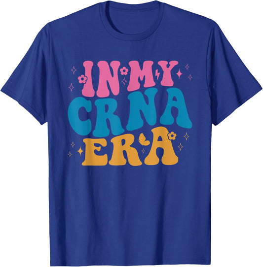 In My CRNA Era Nurse Anesthetist Life T-Shirt - T-Shirt | Royal