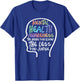 Mental Health Awareness Month Mental Illness T-Shirt - T-Shirt | Royal