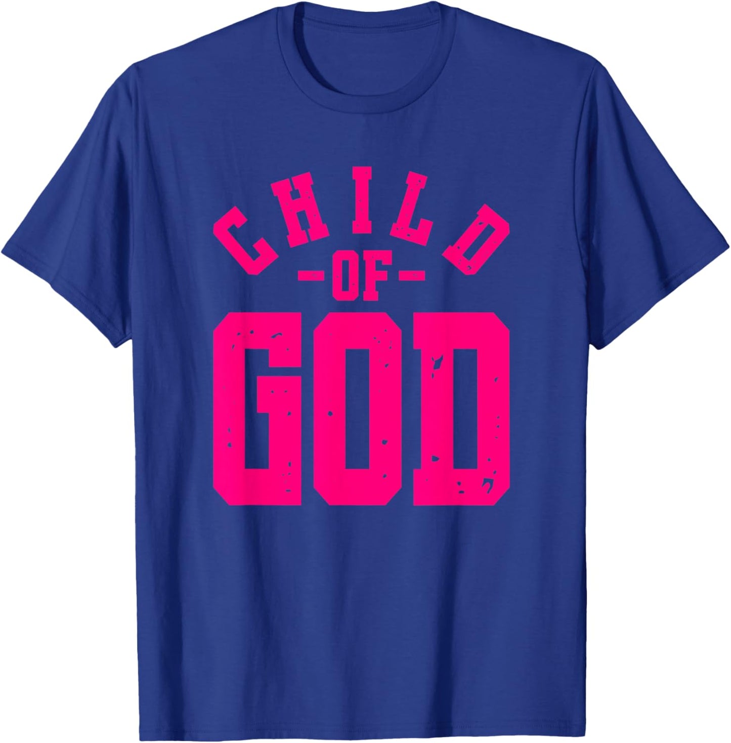 Child Of God - Christian Faith Inspirational - Pink Graphic T-Shirt - T-Shirt | Royal