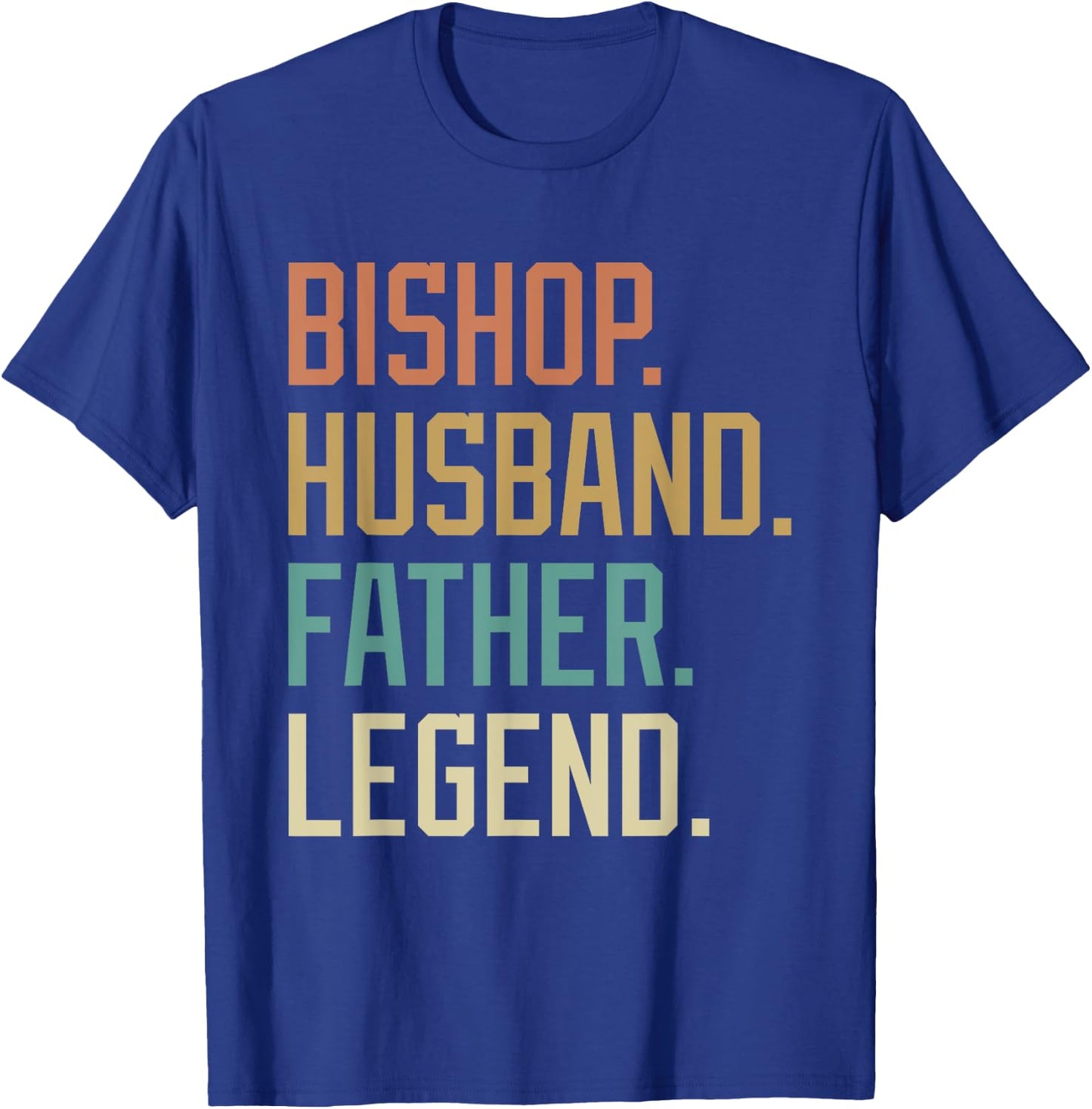 Bishop Husband Father Legend Father's Day Retro T-Shirt - T-Shirt | Royal