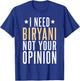 Chicken Biryani Masala Indian Desi Food Funny Biryani T-Shirt - T-Shirt | Royal