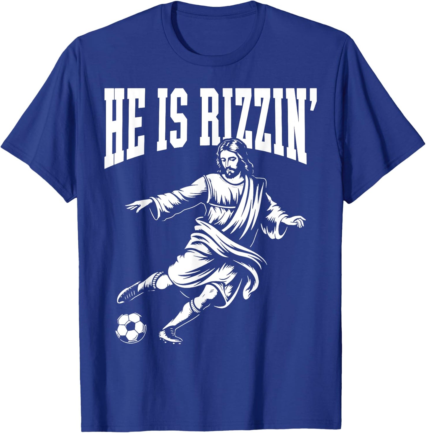 Funny Meme God Christian Christmas He Is Rizzin Jesus Soccer T-Shirt - T-Shirt | Royal
