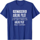 Retired Airline Pilot Flying Retirement Funny Saying T-Shirt - T-Shirt | Royal
