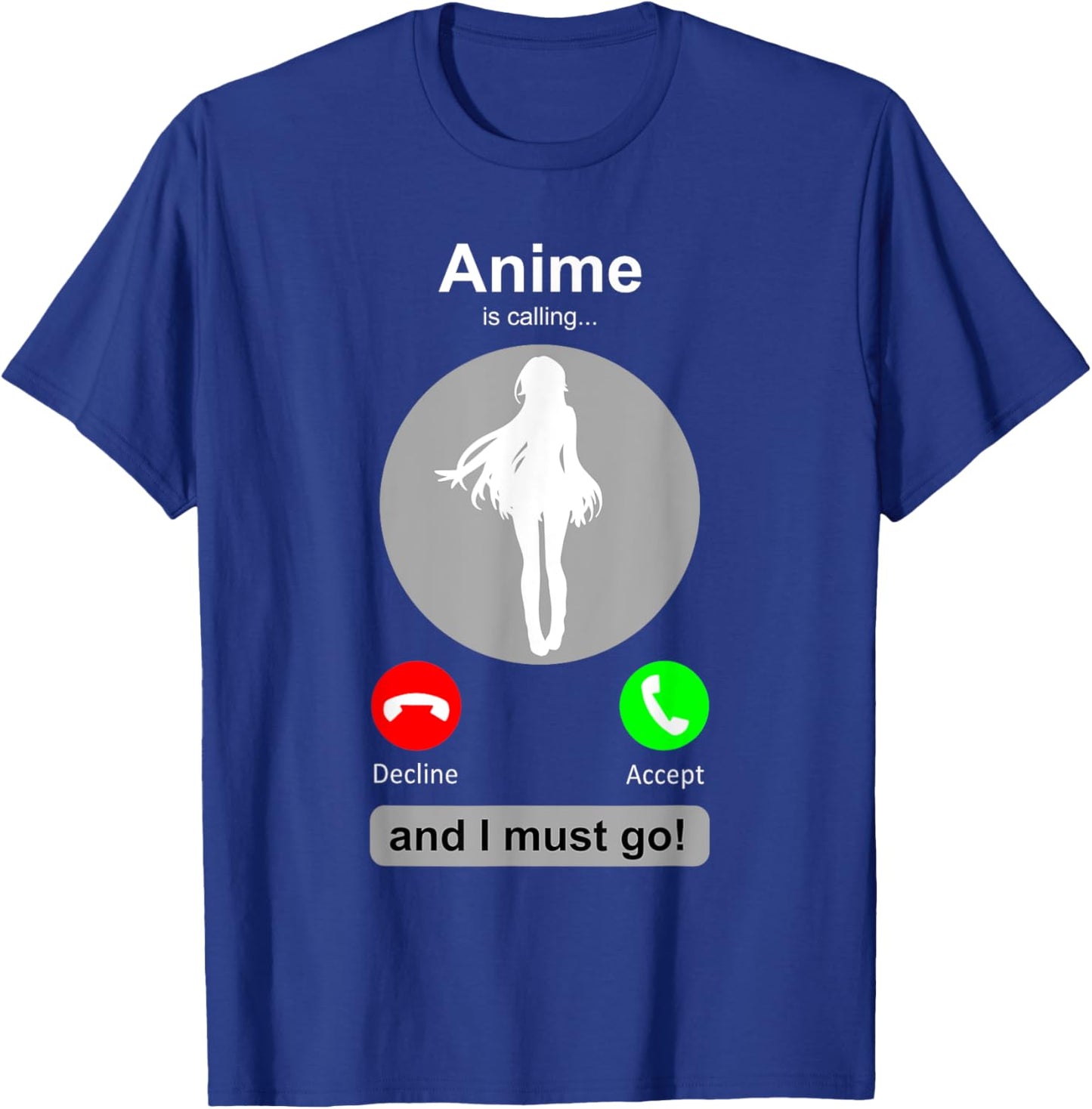 Anime Shirt Funny Anime is Calling Anime Lover Gift T-Shirt - T-Shirt | Royal