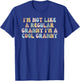 I'm Not Like A Regular Granny I'm A Cool Granny T-Shirt - T-Shirt | Royal