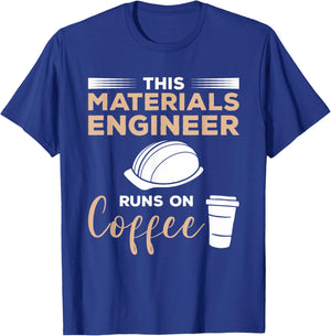 This Materials Engineer Needs Wine Engineering T-Shirt - T-Shirt | Royal