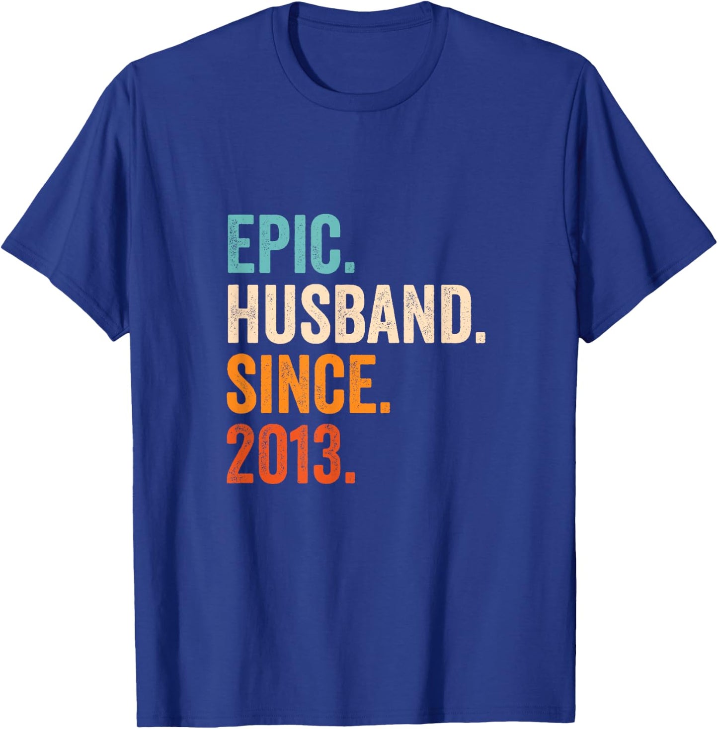 Epic Husband Since 2013 | 12th wedding anniversary 12 years T-Shirt - T-Shirt | Royal