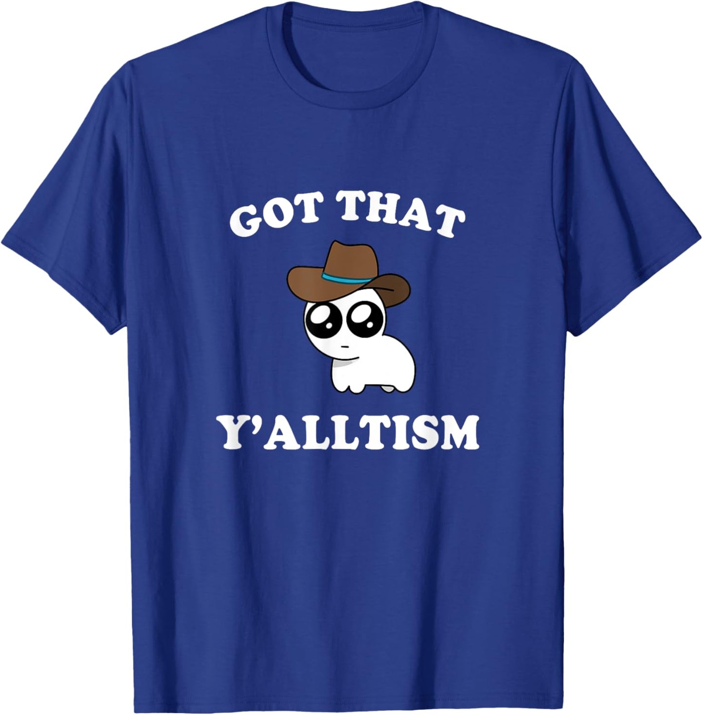 Got That Y'alltism Autism Creature Meme T-Shirt - T-Shirt | Royal