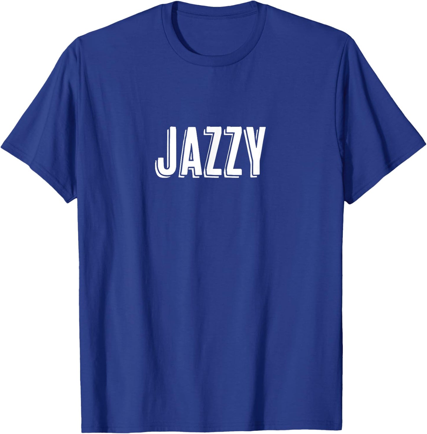 Top That Says - Jazz - on it | Cute Graphic T-Shirt - T-Shirt | Royal