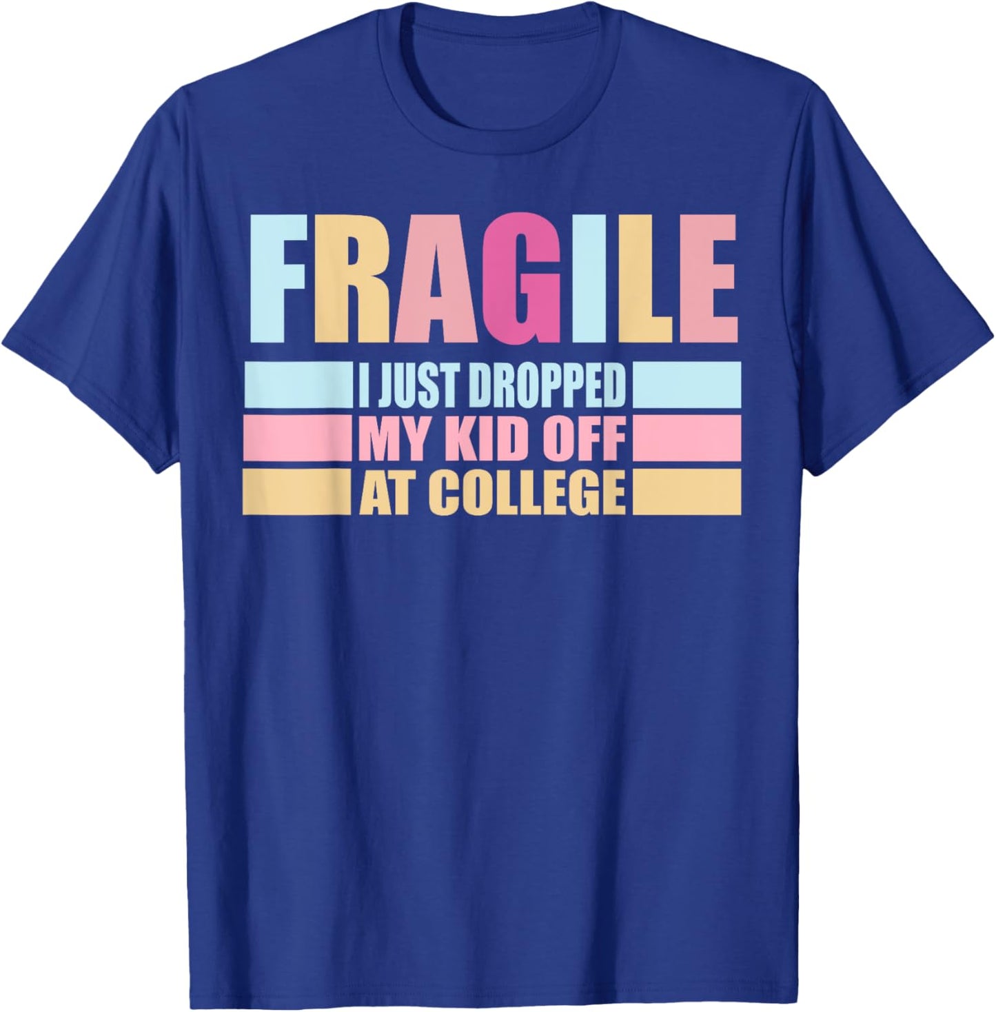 Leaving For College For Mom My Kid Off At College Drop Off T-Shirt - T-Shirt | Royal