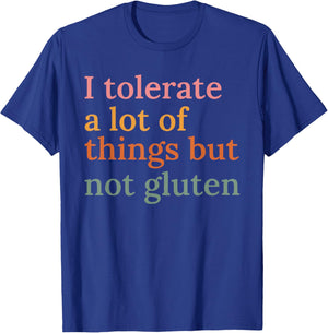 Retro I Tolerate A Lot Of Things But Not Gluten Funny Quote T-Shirt - T-Shirt | Royal