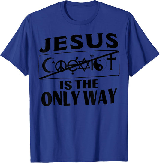 Jesus Is The Only Way Women T-Shirt - T-Shirt | Royal