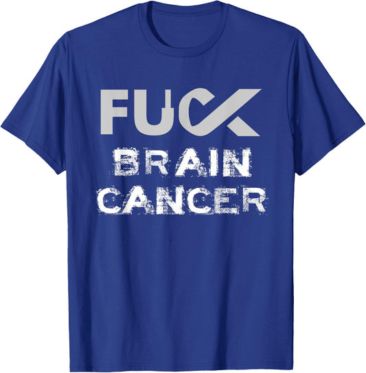 Fuck Brain Cancer Awareness T-Shirt - T-Shirt | Royal