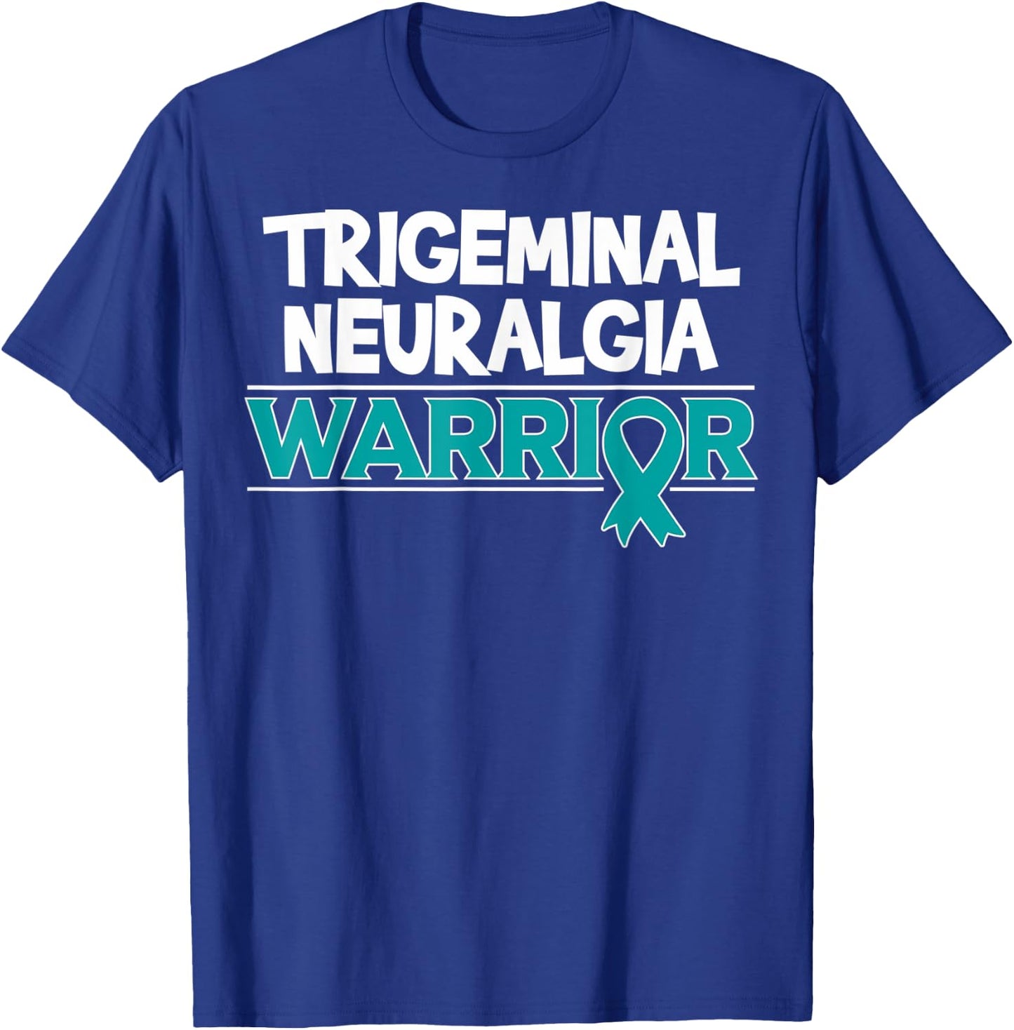 Gift TGN Patients - Trigeminal Neuralgia Warrior T-Shirt - T-Shirt | Royal