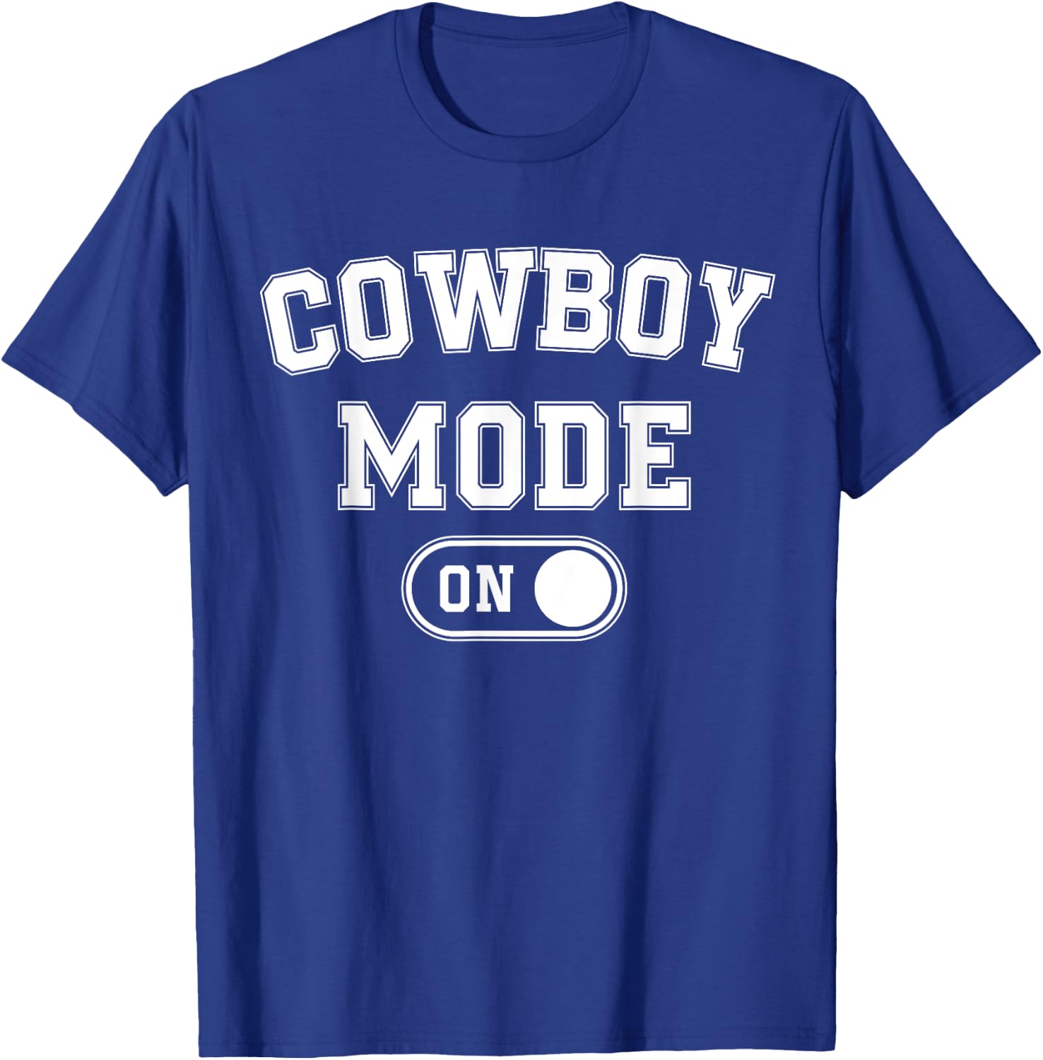 Cowboy Mode On Costume Funny Farmer Rodeo Gift Rancher T-Shirt - T-Shirt | Royal