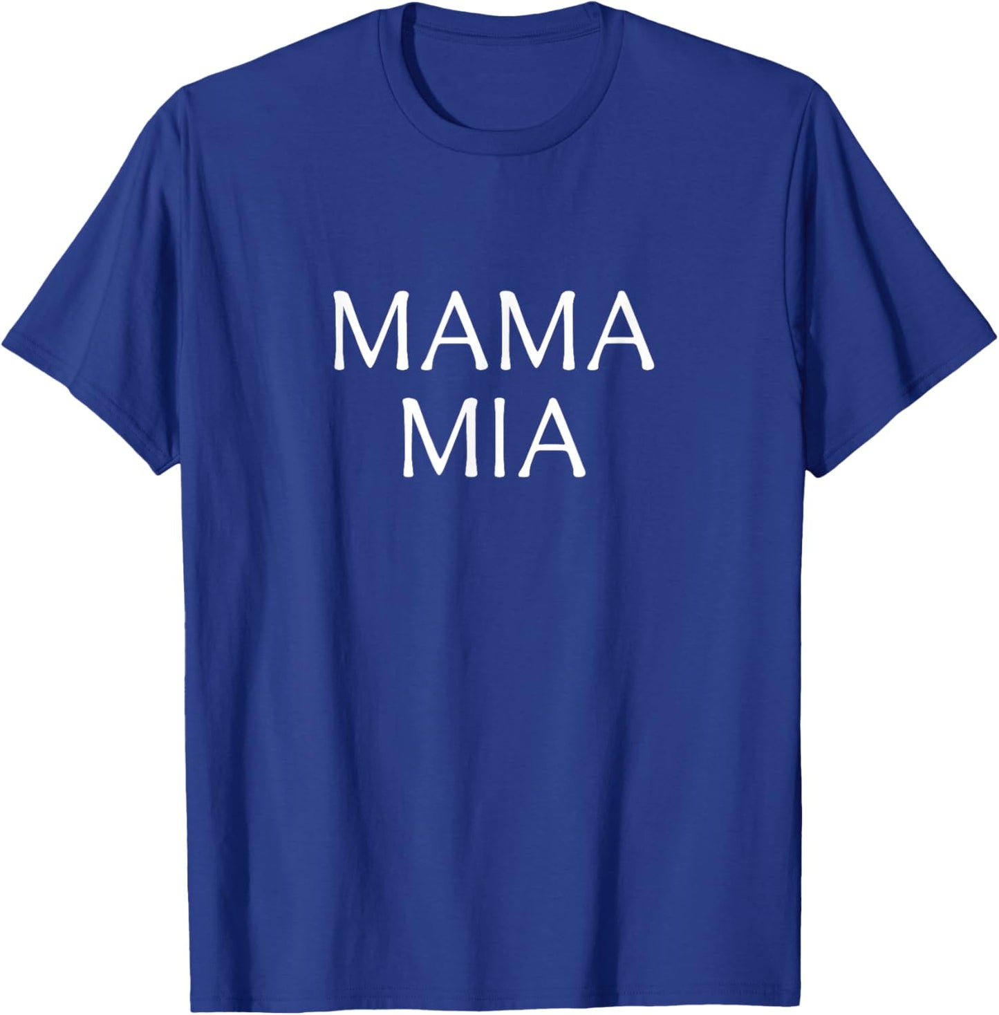 Mama Mia T-Shirt - T-Shirt | Royal