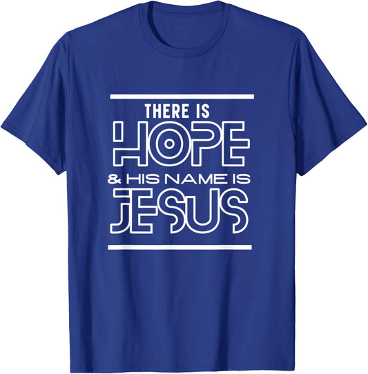 There Is Hope & His Name Is Jesus Christian Gifts Collection T-Shirt - T-Shirt | Royal