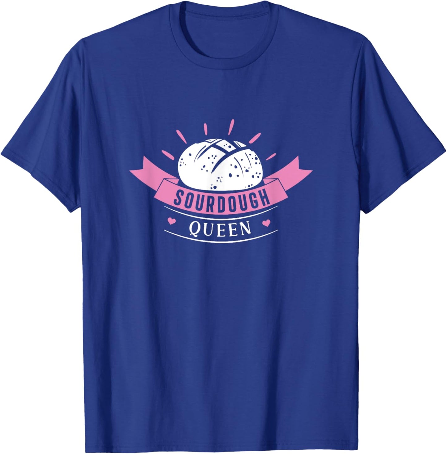 Sourdough Queen Funny Sourdough Bread Baking For Breadbaker T-Shirt - T-Shirt | Royal