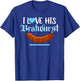 I Love His Bratwurst Matching Couple Oktoberfest Girlfriend T-Shirt - T-Shirt | Royal