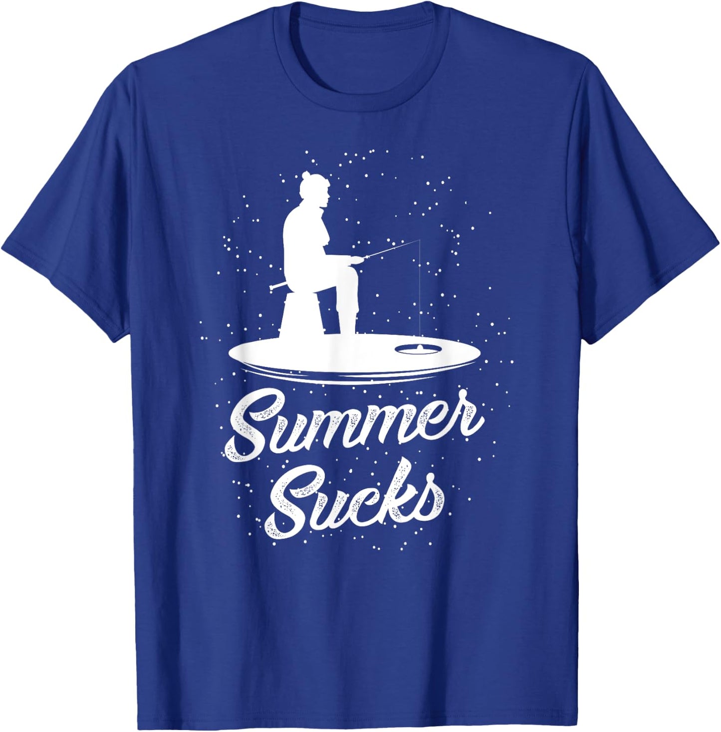 Summer Sucks Funny Ice Fishing Gift Men Women T-Shirt - T-Shirt | Royal