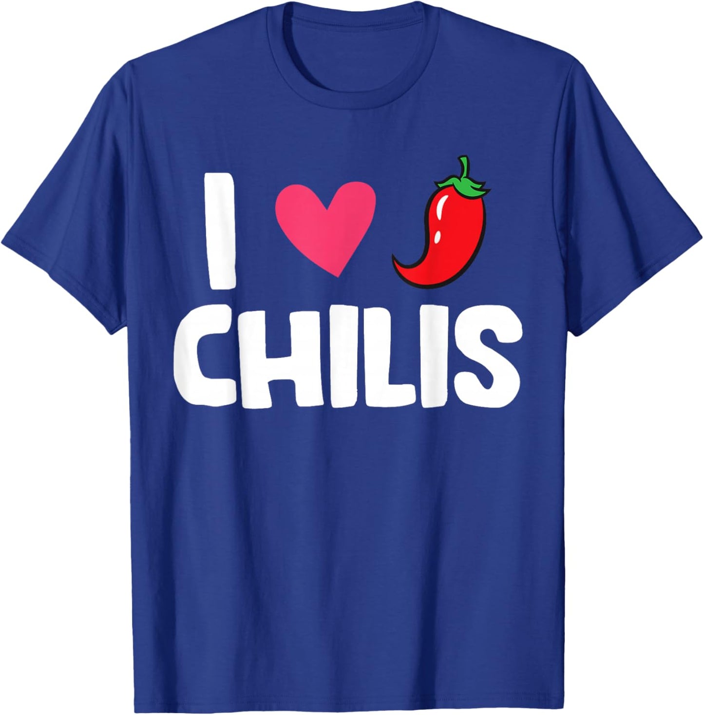Chili Pepper Hot And Spicy Food Lover I Love Chilis T-Shirt - T-Shirt | Royal