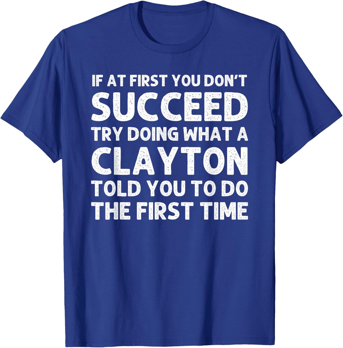 CLAYTON Funny Surname Family Tree Birthday Reunion Idea T-Shirt - T-Shirt | Royal