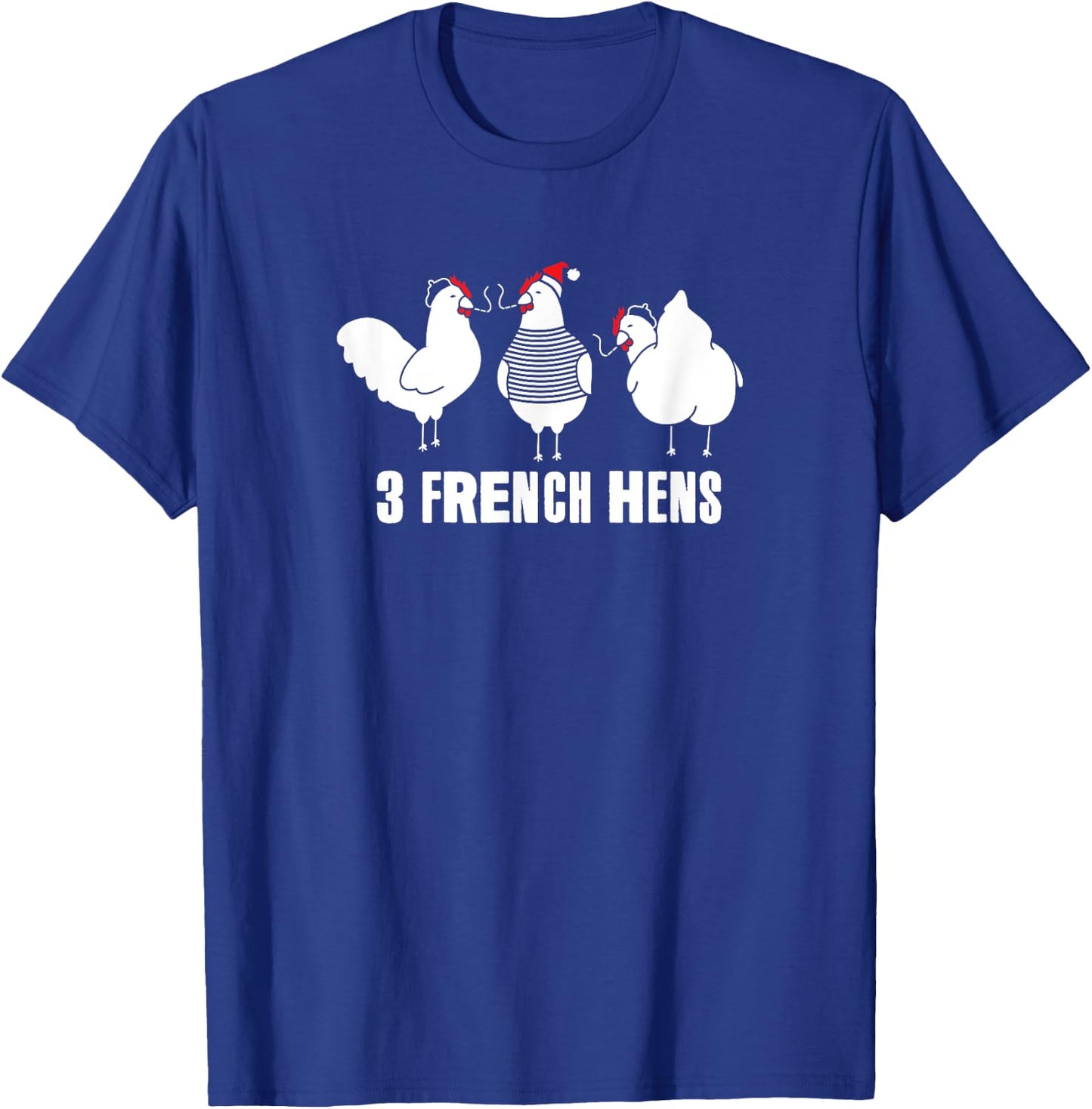 Three French Hens Christmas T-Shirt - T-Shirt | Royal