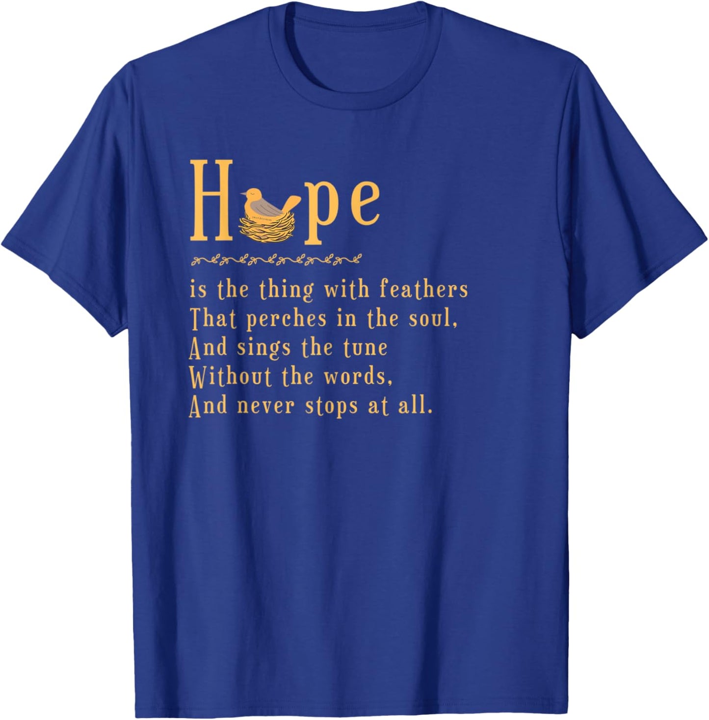 Emily Dickinson Hope is The Thing With Feathers Bird Nest T-Shirt - T-Shirt | Royal