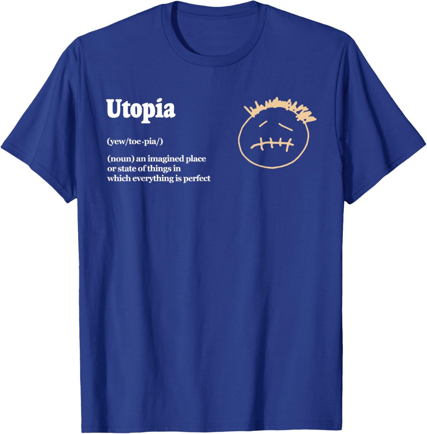 Utopia Definition T-Shirt - T-Shirt | Royal