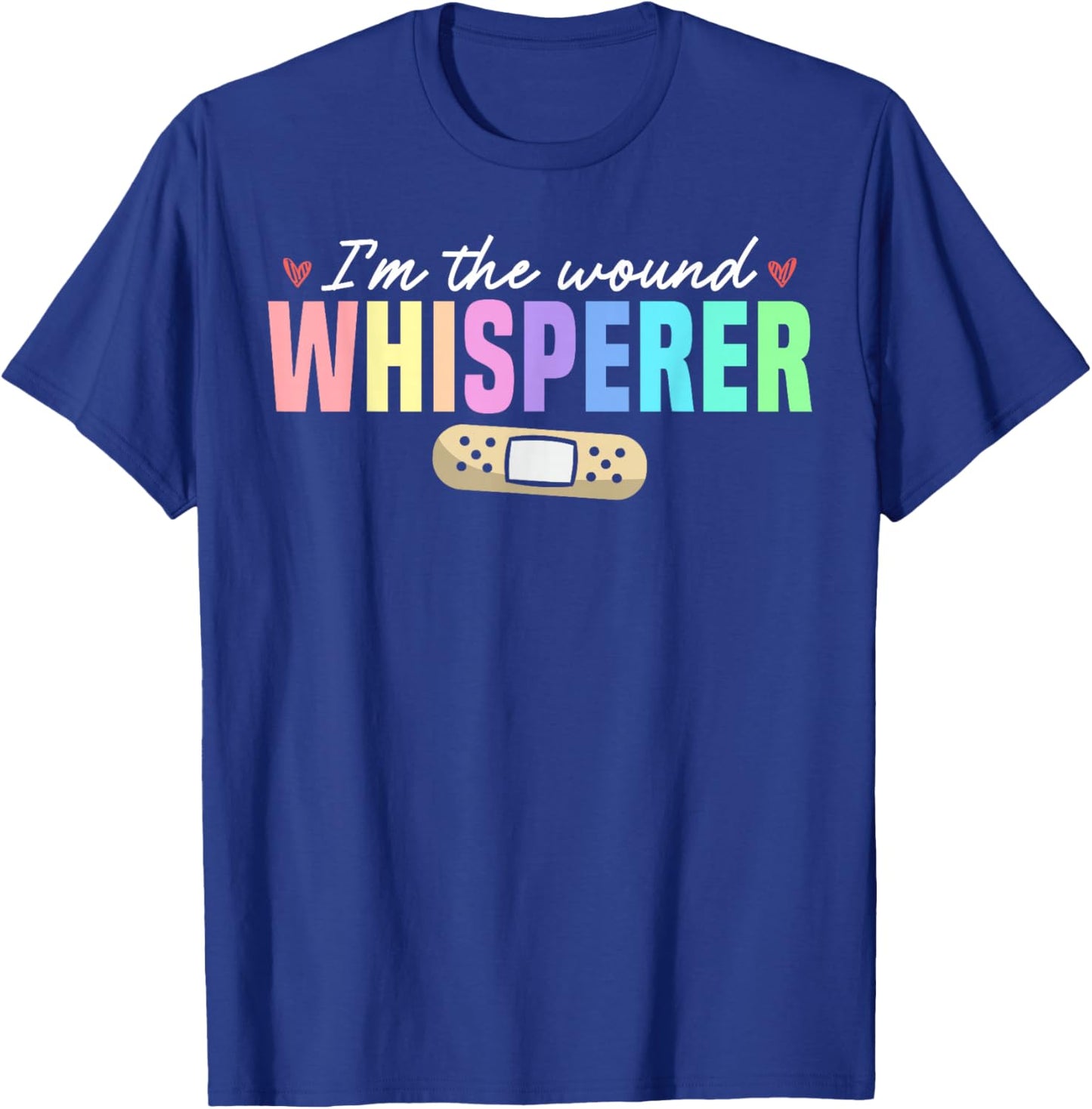Wound Whisperer Wound Care Nurse T-Shirt - T-Shirt | Royal