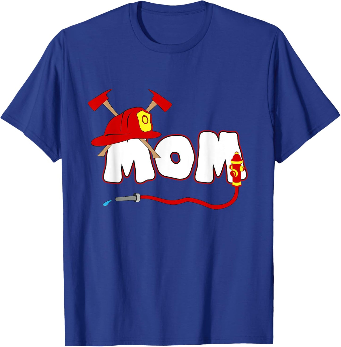 Firefighter Mom Mommy Shirt Fire Department Hydrant Gift T-Shirt - T-Shirt | Royal