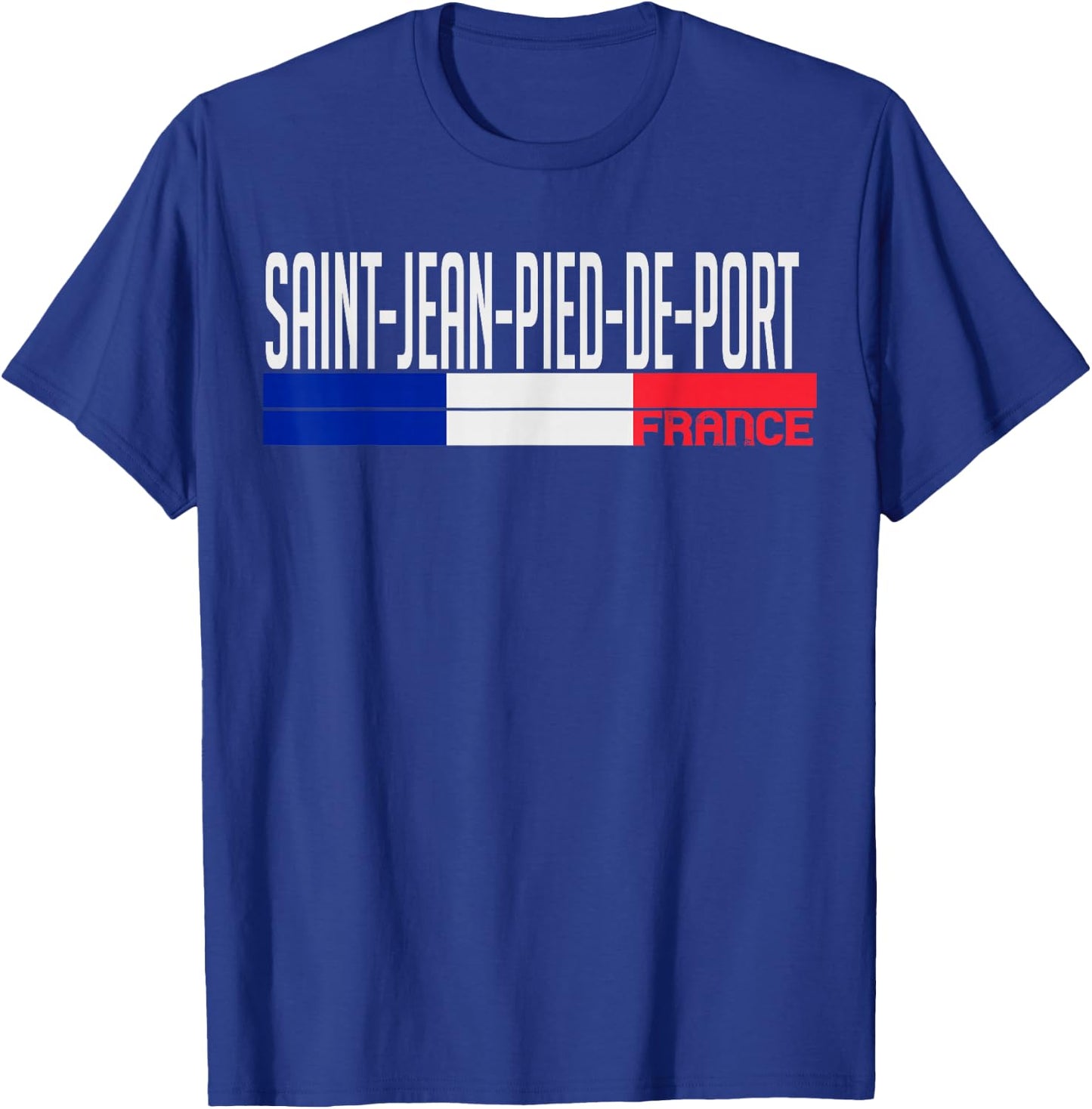 Saint-Jean-Pied-de-Port France Flag French City Pride T-Shirt - T-Shirt | Royal