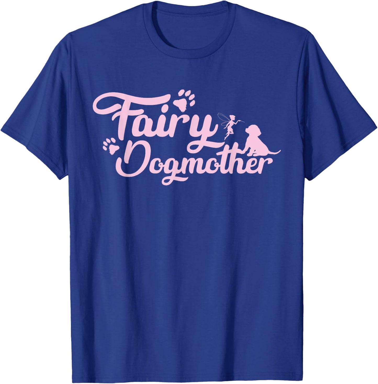 Fairy Dog Mother Dog Owners Mother's Day Men Women T-Shirt - T-Shirt | Royal
