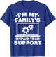 I'm My Family's Unpaid Tech Support - Funny Tech Geek T-Shirt - T-Shirt | Royal